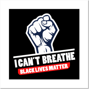 I Can't Breathe Black Lives Matter Posters and Art